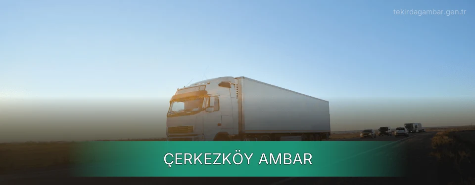Çerkezköy Ambar