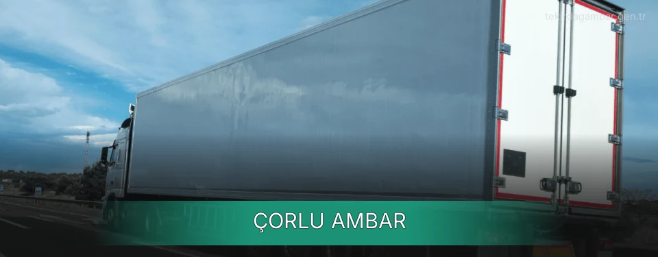 Çorlu Ambar Kargo