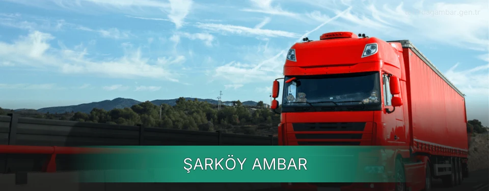 Şarköy Ambar Kargo Şarköy Ambar Kargo